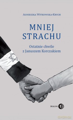 Mniej strachu - Agnieszka Witkowska-Krych [KSIĄŻKA]