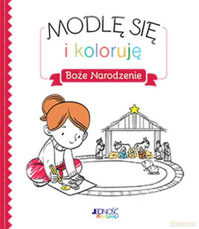 Modlę się i koloruję Boże Narodzenie - Charlotte Grossetete [KSIĄŻKA]