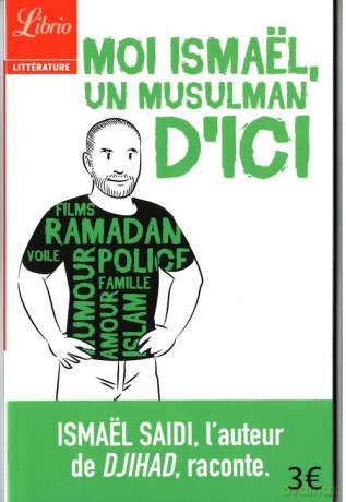 Moi Ismael, un Musulman d'ici - Ismael Saidi [KSIĄŻKA]