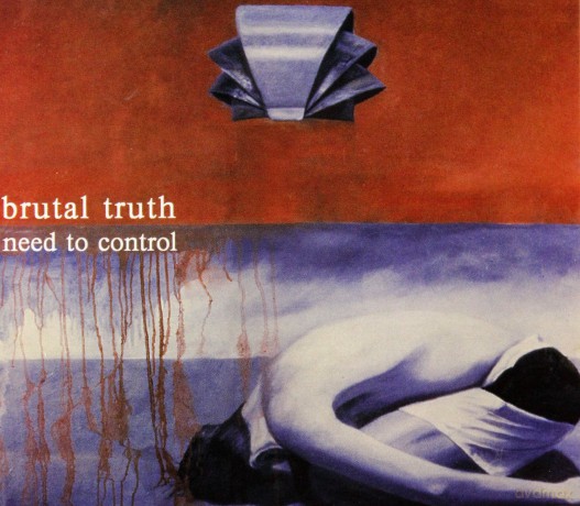 Brutal Truth: Need To Control Limited Edition (digipack) [CD]