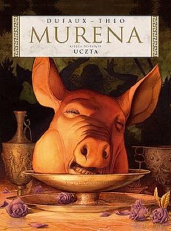 Murena 10 Uczta - Jean Dufaux [KOMIKS]