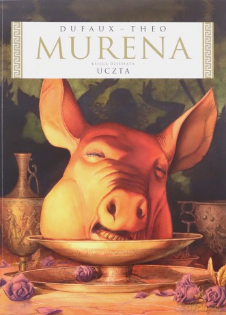 Murena 10 Uczta - Jean Dufaux [KOMIKS]