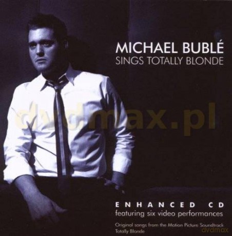 Michael Buble: Sings Totally Blond [CD]