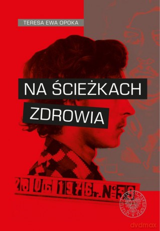 Na ścieżkach zdrowia - Teresa Ewa Opoka [KSIĄŻKA]