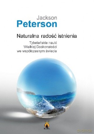Naturalna radość istnienia - Jackson Peterson [KSIĄŻKA]