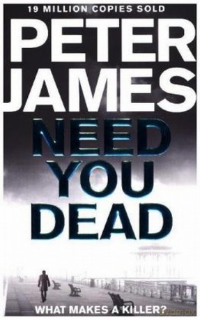 Need You Dead - Peter James [KSIĄŻKA]