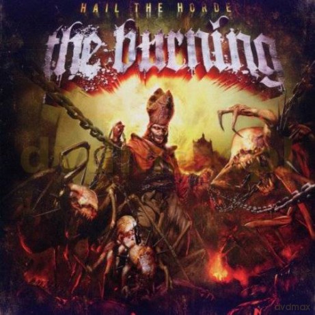 The Burning: Hail The Horde [CD]