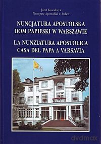 Nuncjatura Apostolska - Józef Kowalczyk [KSIĄŻKA]