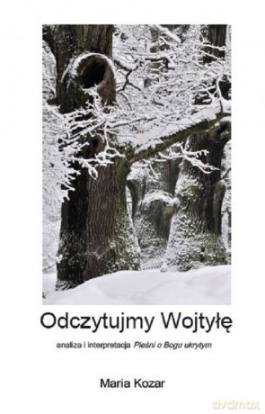Odczytujmy Wojtyłę - Maria Kozar [KSIĄŻKA]