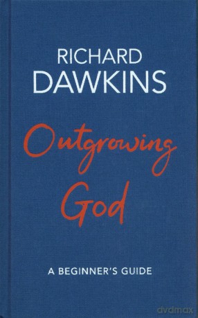 Outgrowing God - Richard Dawkins [KSIĄŻKA]