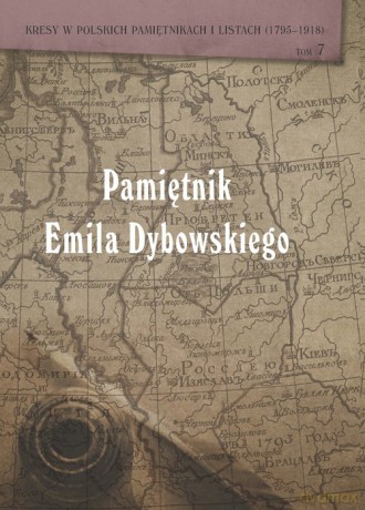 Pamiętnik Emila Dybowskiego - Anna Brus [KSIĄŻKA]