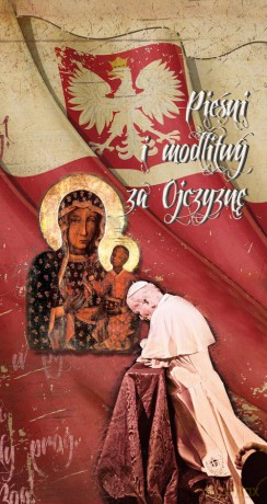 Pieśni i modlitwy za ojczyznę [KSIĄŻKA]
