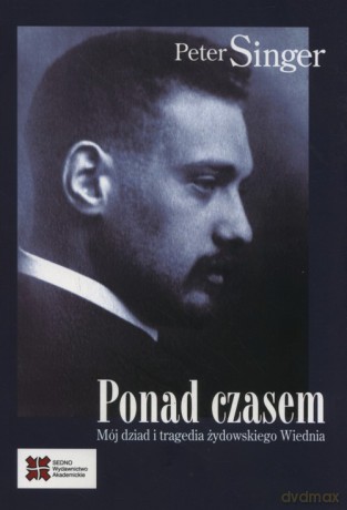Ponad czasem - Peter Singer [KSIĄŻKA]