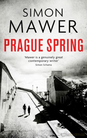 Prague Spring - Simon Mawer [KSIĄŻKA]