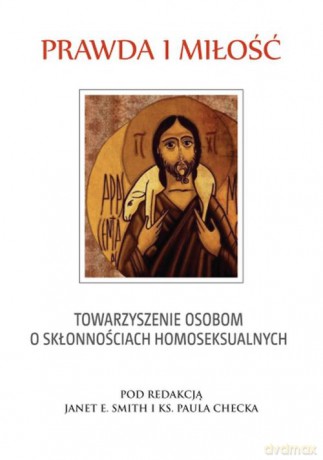 Prawda i miłość - Janet E. Smith, Paul Checka [KSIĄŻKA]
