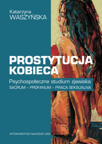 Prostytucja kobieca - Katarzyna Waszyńska [KSIĄŻKA]