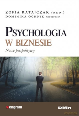 Psychologia w biznesie [KSIĄŻKA]