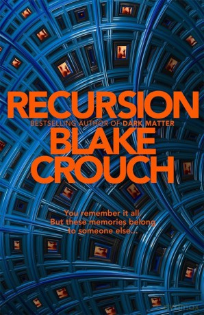 Recursion - Blake Crouch [KSIĄŻKA]