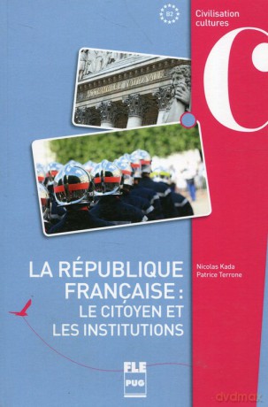 Republique francaise Le citoyen et les institutions - Kada Nicolas, Terrone Patrice [KSIĄŻKA]