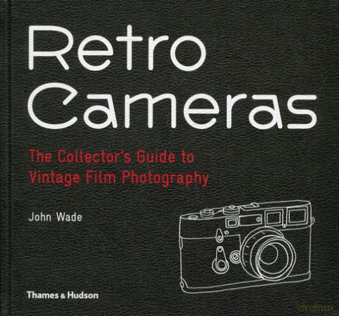 Retro Cameras - John Wade [KSIĄŻKA]