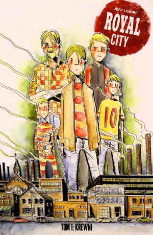Royal City (Tom 1) Krewni - Jeff Lemire [KOMIKS]