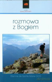 Rozmowa z Bogiem - Marie Etienne Sainte [KSIĄŻKA]
