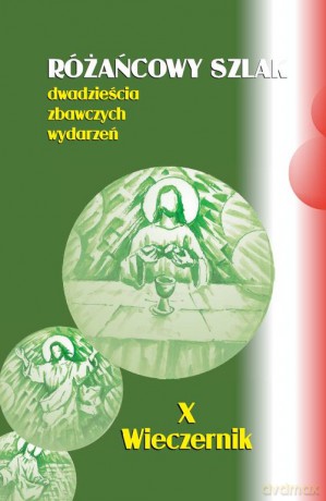 Różańcowy szlak Dwadzieścia zbawczych wydarzeń - Stanisław Szczepaniec [KSIĄŻKA]