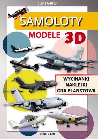 Samoloty Modele 3D - Krzysztof Tonder [KSIĄŻKA]