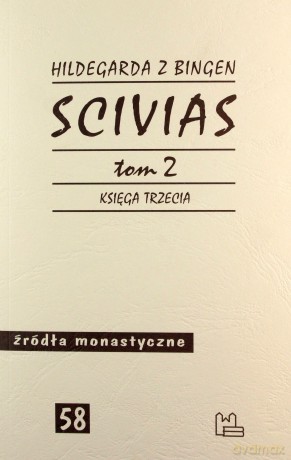 Scivias (Tom 2) Księga trzecia - Justyna Łukaszewska-Haberkowa [KSIĄŻKA]