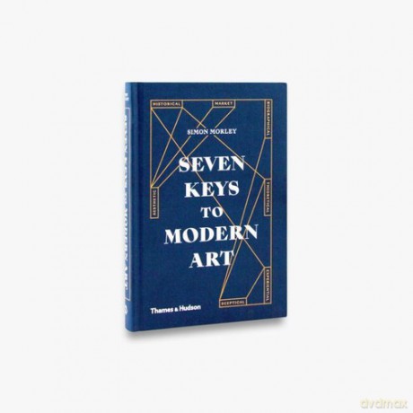 Seven Keys to Modern Art - Simon Morley [KSIĄŻKA]