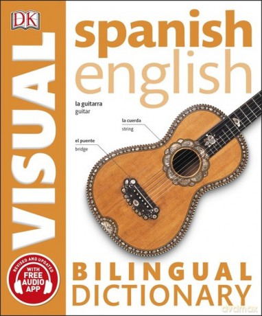 Spanish-English Bilingual Visual Dictionary [KSIĄŻKA]