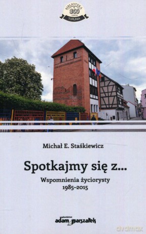 Spotkajmy się z - Michał E. Staśkiewicz [KSIĄŻKA]