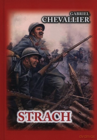 Strach - Gabriel Chevallier [KSIĄŻKA]