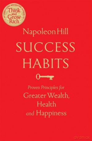 Success Habits - Napoleon Hill [KSIĄŻKA]