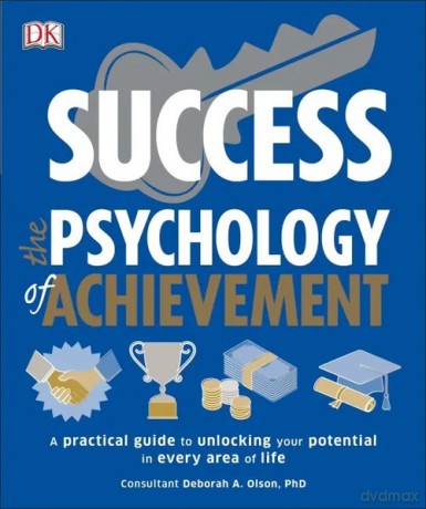 Success The Psychology of Achievement [KSIĄŻKA]