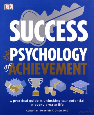 Success The Psychology of Achievement [KSIĄŻKA]