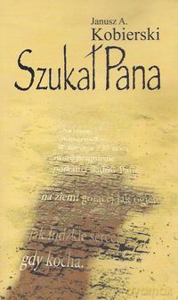 Szukał Pana - Janusz A. Kobierski [KSIĄŻKA]