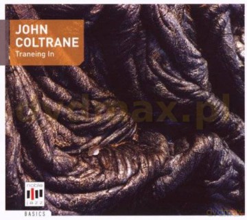 John Coltrane: Traneing In [CD]