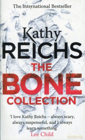 The Bone Collection - Kathy Reichs [KSIĄŻKA]