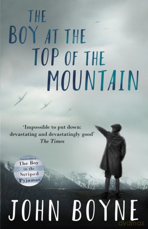 The Boy at the Top of the Mountain - John Boyne [KSIĄŻKA]