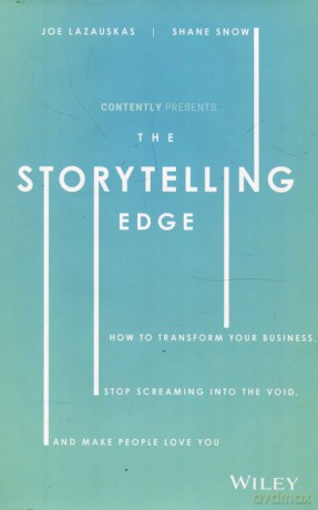 The Storytelling Edge - Joe Lazauskas, Shane Snow [KSIĄŻKA]