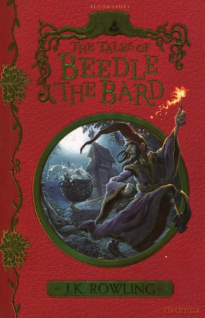 The Tales of Beedle the Bard - J.K. Rowling [KSIĄŻKA]