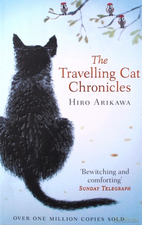 The Travelling Cat Chronicles - Hiro Arikawa [KSIĄŻKA]