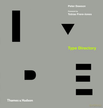 The Type Directory - Peter Dawson, Tobias Frere-Jones [KSIĄŻKA]
