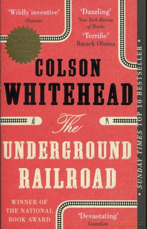 The Underground Railroad - Colson Whitehead [KSIĄŻKA]