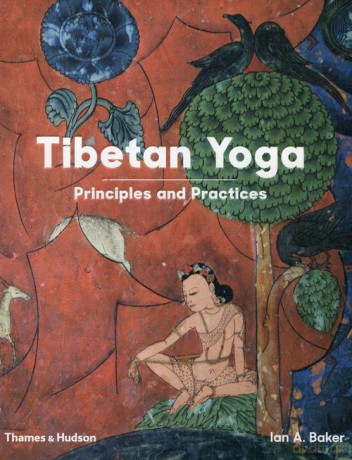 Tibetan Yoga - Ian A. Baker [KSIĄŻKA]