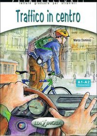 Traffico in centro Poziom A1-A2 - Marco Dominici [KSIĄŻKA]