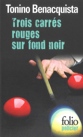 Trois carres rouges sur fond noir - Tonino Benacquista [KSIĄŻKA]