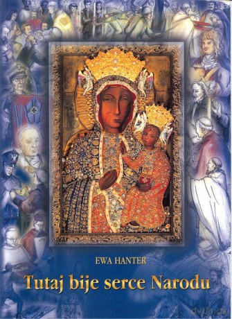 Tutaj bije serce Narodu - Ewa Hanter [KSIĄŻKA]