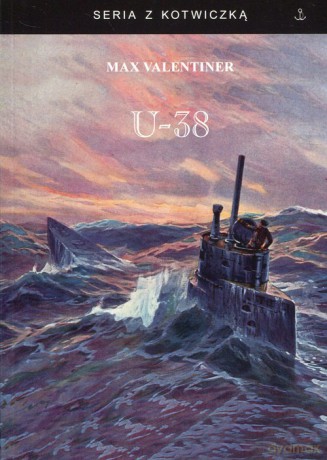 U-38 - Max Valentiner [KSIĄŻKA]
